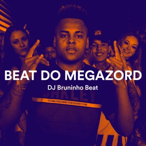 Beat Do Megazord (feat. MC Vini VK, MC Kitinho & MC Arraia)