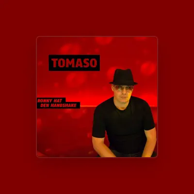 Listen to Tomaso, watch music videos, read bio, see tour dates & more!