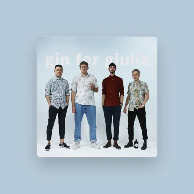 Listen to Gin for Giulia, watch music videos, read bio, see tour dates & more!