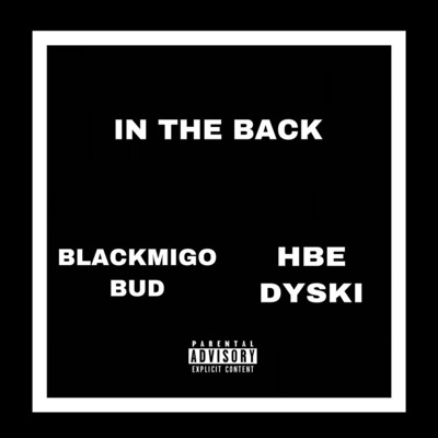 In The Back (feat. BlackMigo Bud) - Single