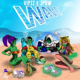 Wave Vipzz & J Pow