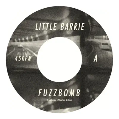 Fuzz Bomb / Only You - Single - Little Barrie