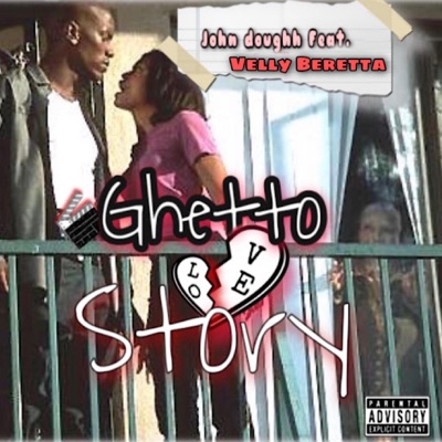 Ghetto Love Story (feat. Velly Beretta) - Single