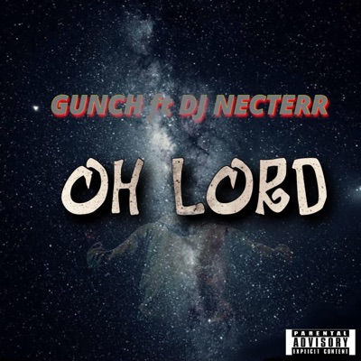 Oh Lord (feat. DJ Necterr) - Single