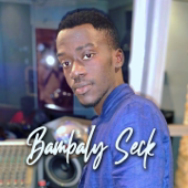 Sama Sathi - Bambaly Seck