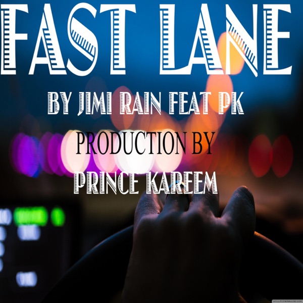 Fast Lane (feat. Jimi Rain)