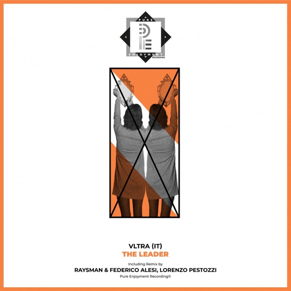 The Leader (incl. RaysMan, Federico Alesi Remix, Lorenzo Pestozzi Remix) - EP