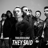 They Said (feat. Touliver) - Single