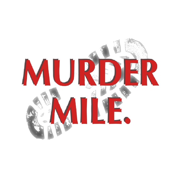 Murder Mile - UK True-Crime