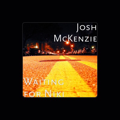 Listen to Josh McKenzie, watch music videos, read bio, see tour dates & more!
