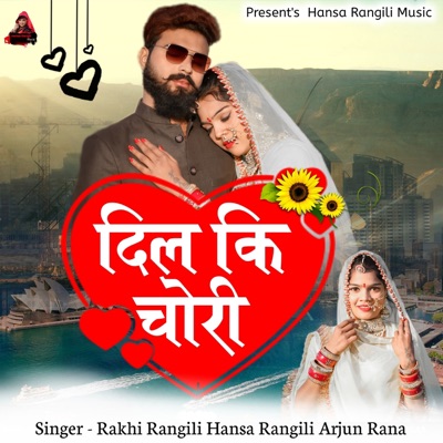 Dil Ki Chori - Single
