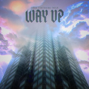 WAY UP (feat. Tails)