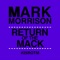 Return of the Mack (Da Beatminerz Remix) - Mark Morrison lyrics