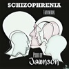 Schizophrenia (feat. Fazeonerok) - Single