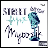 Street Myoozik, Vol. 2 - EP - Baby S7one