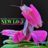 New Love (Preying Mantis Remix) [Preying Mantis Remix] - Single