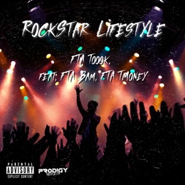 Rockstar Lifestyle (feat. FTA Bam & FTA TMoney) FTA Toook
