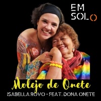 Molejo de Onete (feat. Bororó Felipe) - Single - Isabella Rovo, Dona Onete & Ricardo de Pina