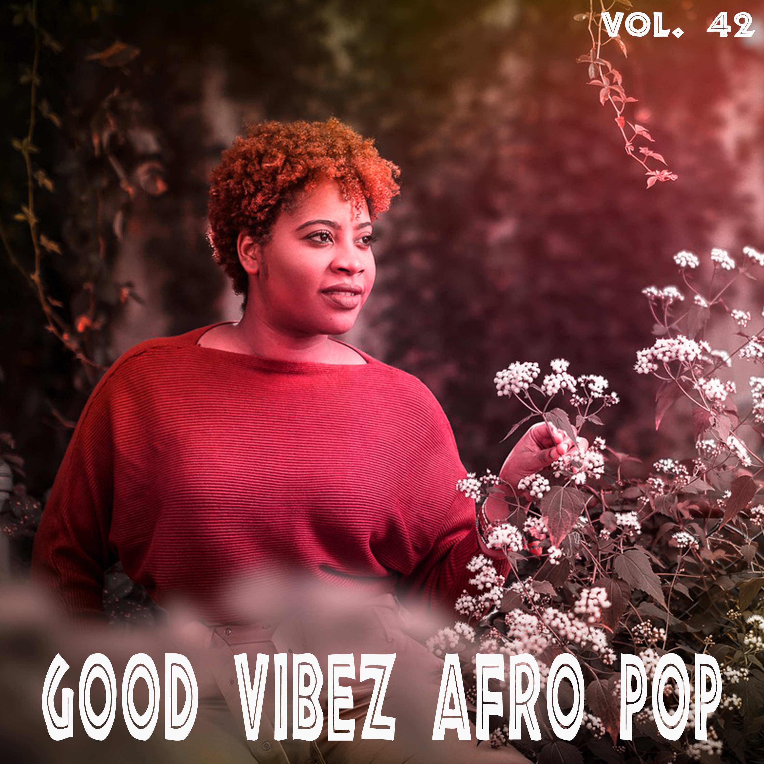 Good Vibez Afro Pop, Vol. 42