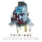 Criminal - Brian Tyler & Keith Power lyrics