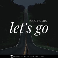 Let's Go - Single - Soco Fa Sho