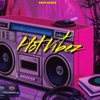 Hot Vibez - Single