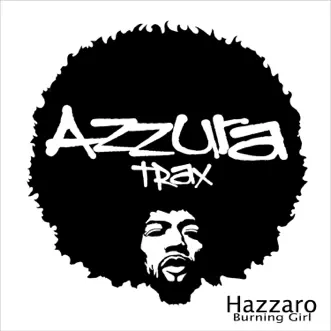 Burning Girl - Single by Hazzaro album reviews, ratings, credits