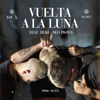 Vuelta a la Luna (feat. Duki & Neo Pistea) [Remix] - YSY A