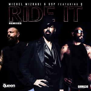 Ride It (Remixes) [feat. Q] - EP
