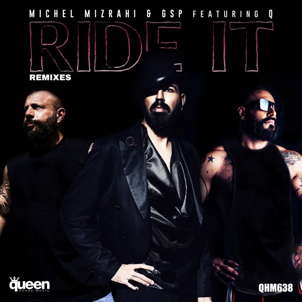 Ride It (Remixes) [feat. Q] - EP