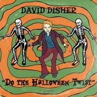 Do the Halloween Twist - Single - David Disher