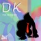Dk - Nokeif & BACK BAY lyrics