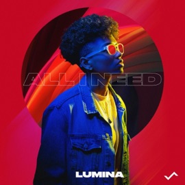 All I Need (feat. Cjae) LuminaThaPoet