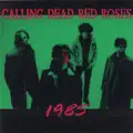 Calling Dead Red Roses