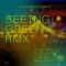 Seeing Green Rmx - Cezar Lesure lyrics