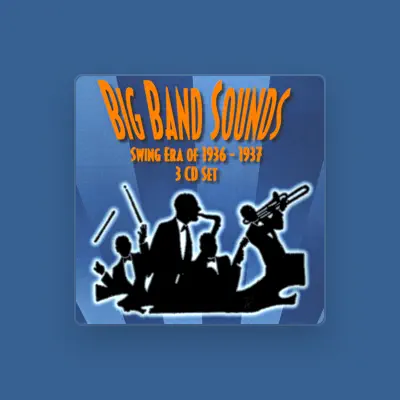 Listen to Big Band Sounds, watch music videos, read bio, see tour dates & more!