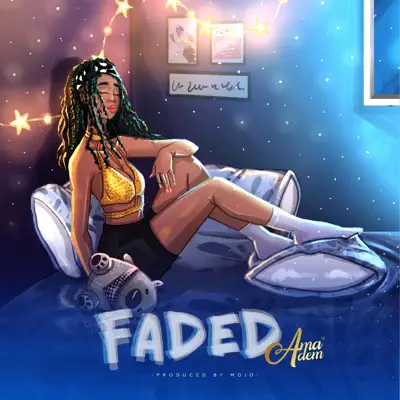 Listen to Faded - Single by Ama Adem