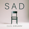 Sad Violin - Oleg Kirilkov