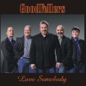 Goodfellers - To Love Somebody