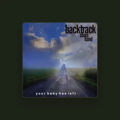 Listen to Backtrack Blues Band, watch music videos, read bio, see tour dates & more!