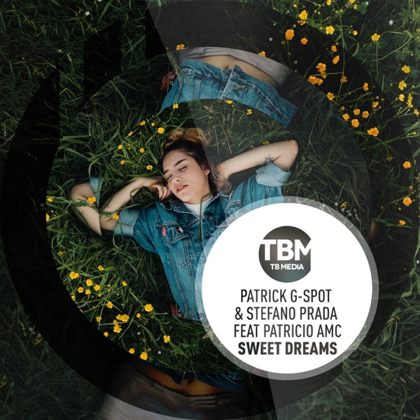 Sweet Dreams (feat. Patricio AMC) - Single