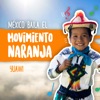Yuawi & Moisés Barba - México Baila El Movimiento Naranja