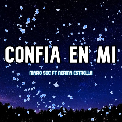 Confia en Mi (feat. Norma Estrella) - Single