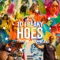 10 Freaky Hoes (feat. 1TakeJay & Az Chike) - 420Tiesto lyrics