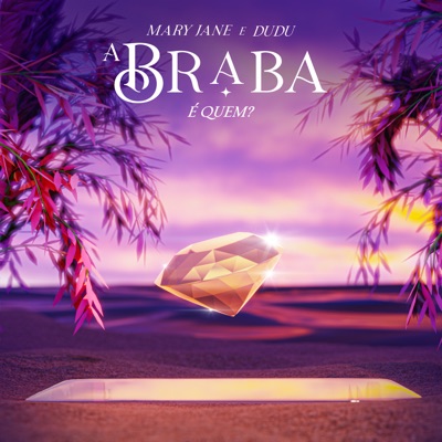 A Braba É Quem? - Single