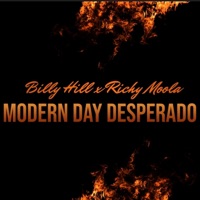 Modern Day Desperado (feat. Richy Moola) - Single - Billy Hill