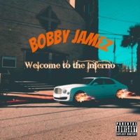 Welcome to the Inferno - Bobby Jamez