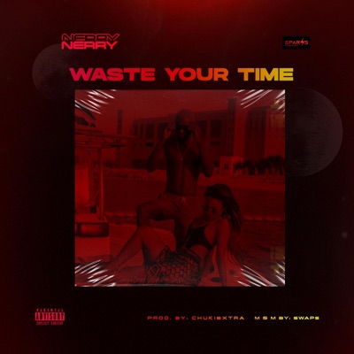 Waste Your Time - Single