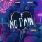 No Pain (feat. Deebaby) - Mike G Navarro lyrics