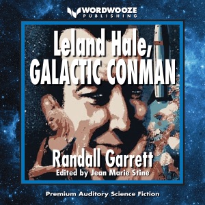 Leland Hale, Galactic Conman (Unabridged)